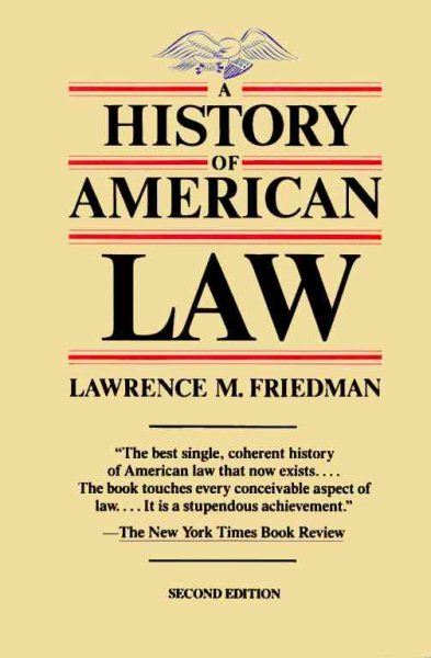 A History of American Law, Revised Edition (A Touchstone Book)