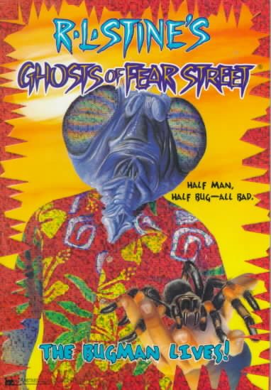 The Bugman Lives! (Ghosts of Fear Street)