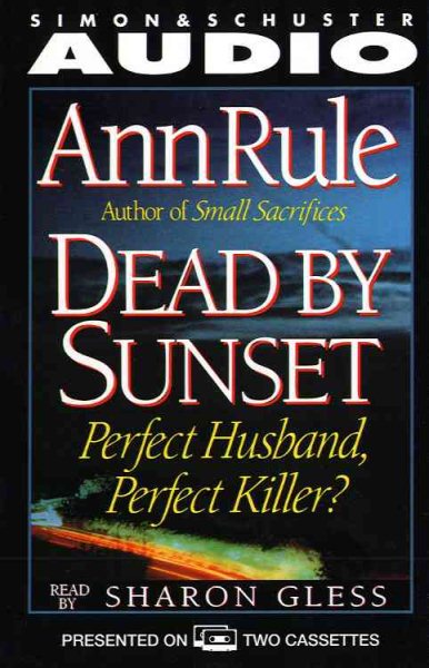 DEAD BY SUNSET PERFECT HUSBAND PERFECT KILLER? (First Love Series) cover