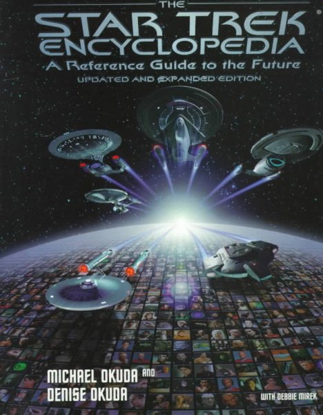 The Star Trek Encyclopedia: A Reference Guide to the Future (updated and expanded edition) cover