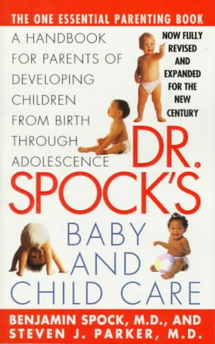 Dr. Spock's Baby and Childcare: Seventh Edition cover