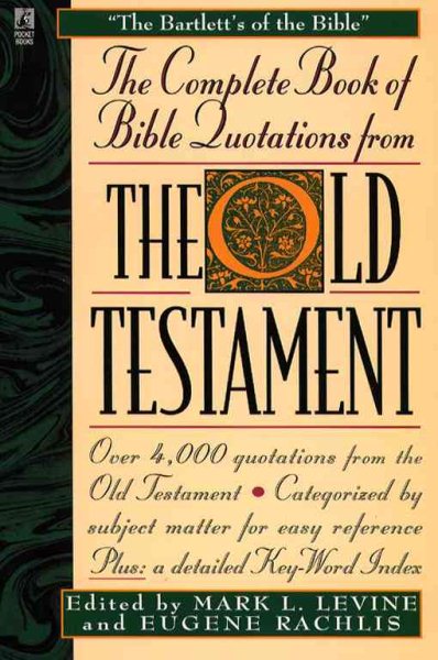 The COMPLETE BOOK OF BIBLE QUOTATIONS FROM THE OLD TESTAMENT : THE COMPLETE BOOK OF BIBLE QUOTATIONS FROM THE OLD TESTAMENT cover