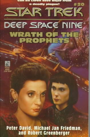Wrath of the Prophets (Star Trek Deep Space Nine, Book 20)