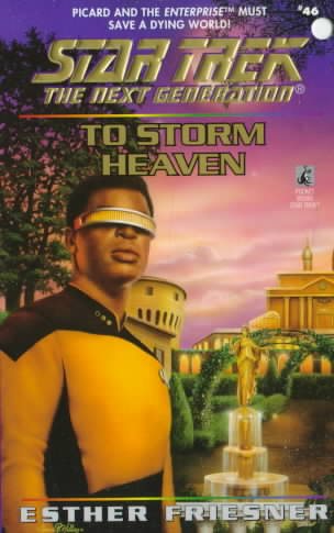 To Storm Heaven (Star Trek: The Next Generation #46)