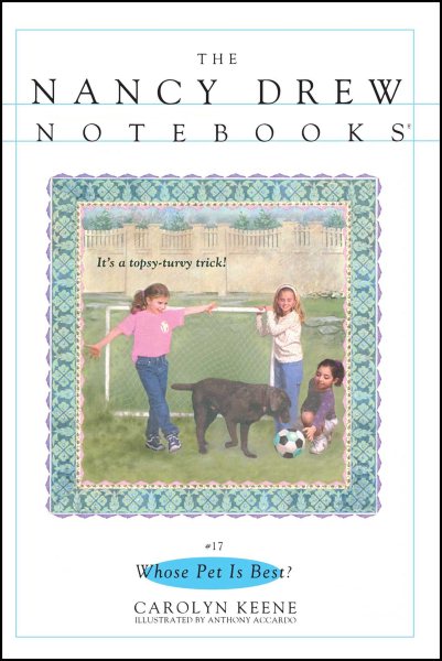 Whose Pet Is Best? (Nancy Drew Notebooks #17) cover