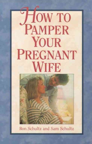 How To Pamper A Pregnant Wife cover
