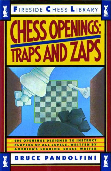 Chess Openings: Traps And Zaps: Traps And Zaps (Fireside Chess Library) cover