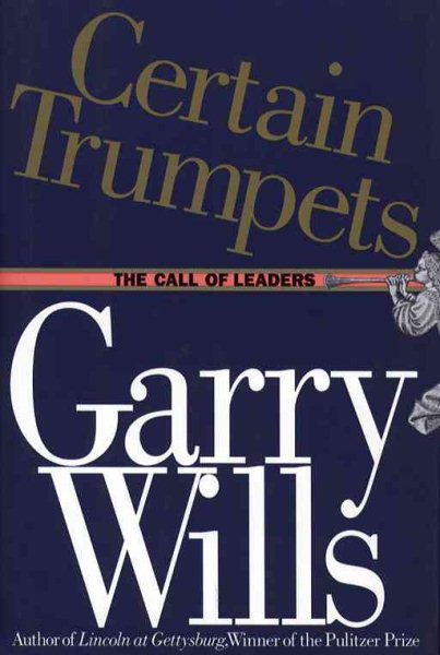 Certain Trumpets: The Call of Leaders cover