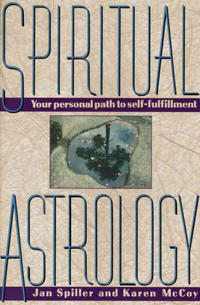 Spiritual Astrology: Your Personal Path to Self-Fulfillment cover
