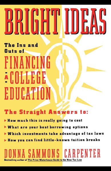 Bright Ideas: The Ins & Outs of Financing a College Education cover