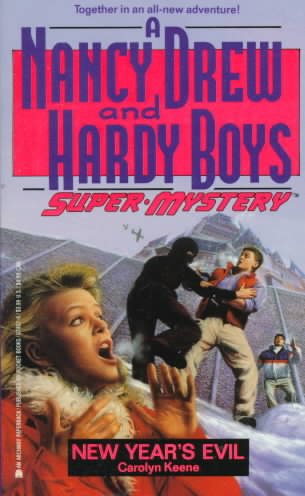 New Year's Evil (Nancy Drew & Hardy Boys Super Mysteries #11) cover