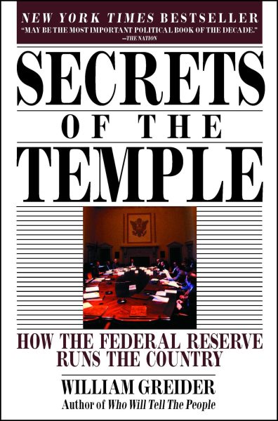 Secrets of the Temple: How the Federal Reserve Runs the Country cover