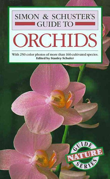 Simon & Schuster's Guide to Orchids (Nature Guide Series) cover