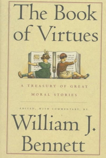 The Book of Virtues: A Treasury of Great Moral Stories cover