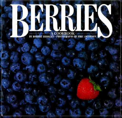 Berries: A Cookbook cover