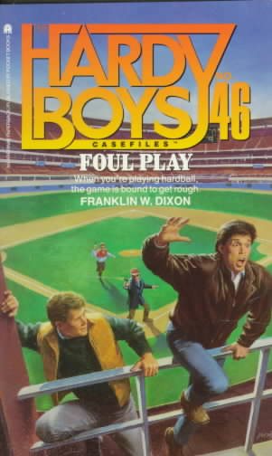 Foul Play (Hardy Boys Casefiles #46) cover