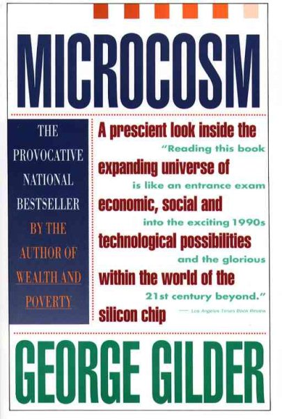 Microcosm: The Quantum Revolution In Economics And Technology cover
