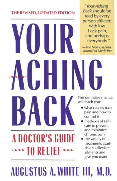 Your Aching Back: A Doctor's Guide to Relief cover