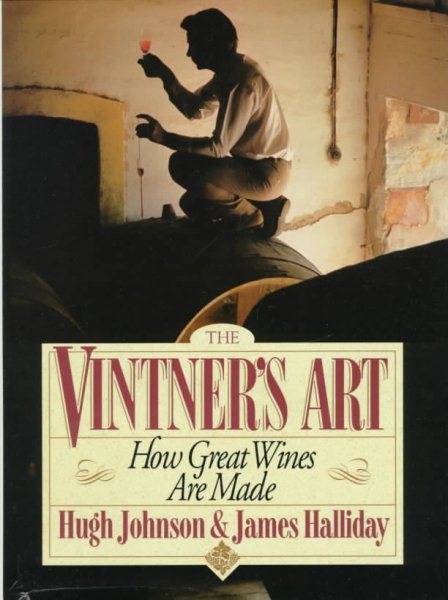 Vintner's Art: How Great Wines Are Made cover