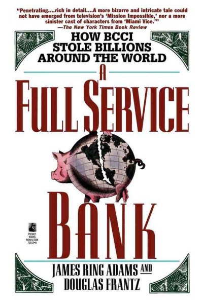 Full Service Bank (How Bcci Stole Billions Around the World) cover