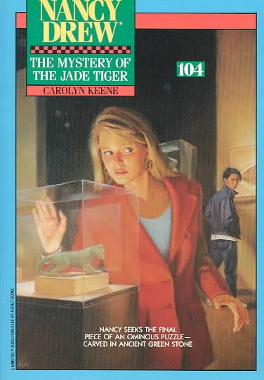 Mystery of the Jade Tiger (Nancy Drew 104): Mystery of the Jade Tiger cover