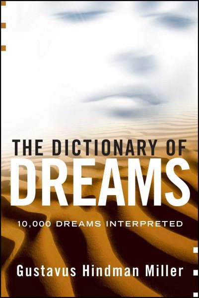 The Dictionary of Dreams: 10,000 Dreams Interpreted cover