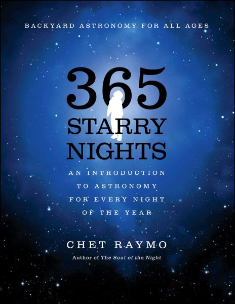 365 Starry Nights : An Introduction to Astronomy for Every Night of the Year cover