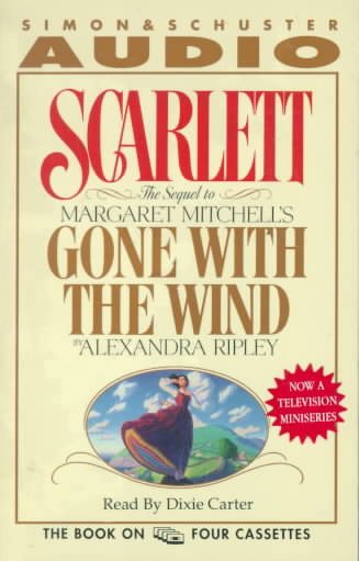 Scarlett: The Sequel to Margaret Mitchell's Gone With the Wind cover