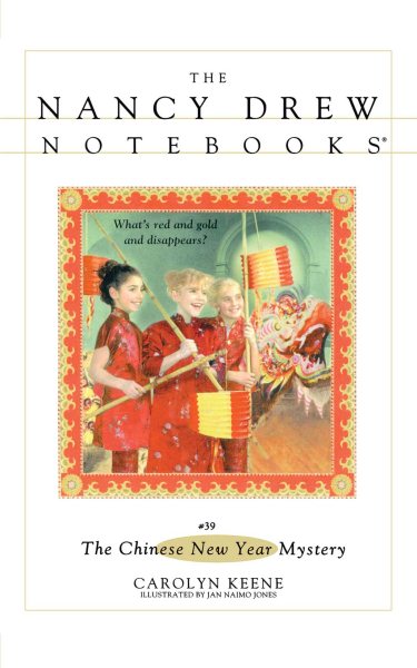The Chinese New Year Mystery (Nancy Drew Notebooks #39) cover