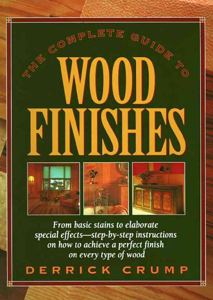 Complete Guide to Wood Finishes cover