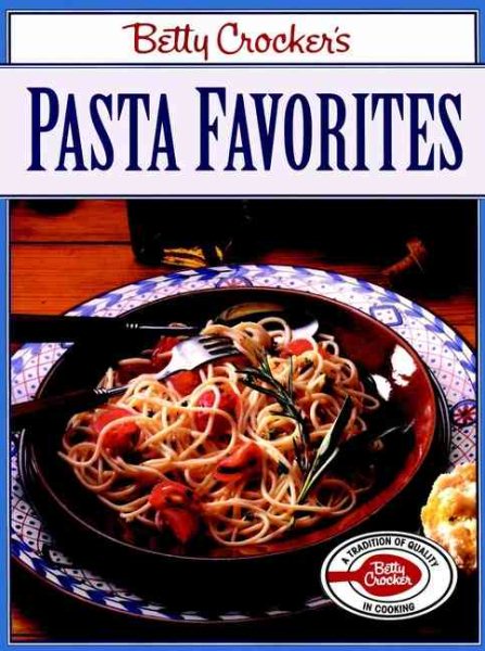 Betty Crocker's Pasta Favorites (Betty Crocker Paperback) cover