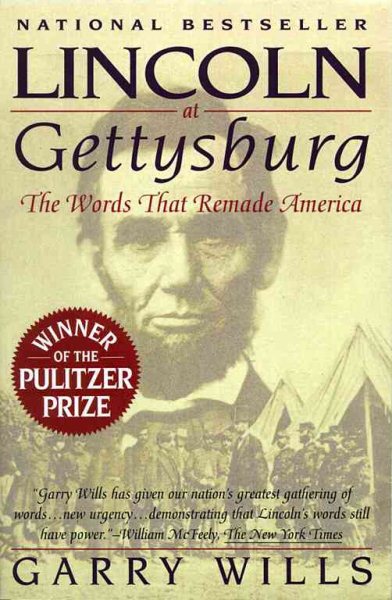 Lincoln at Gettysburg: The Words That Remade America cover