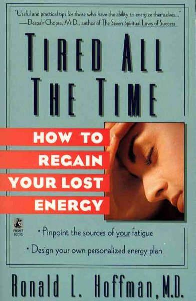 Tired All the Time: How to Regain Your Lost Energy cover