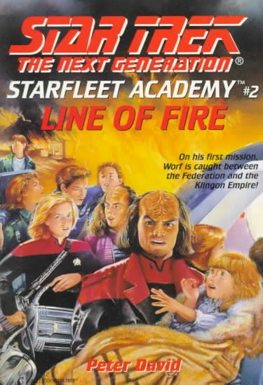 Line of Fire (Star Trek: The Next Generation - Starfleet Academy, Book 2) cover