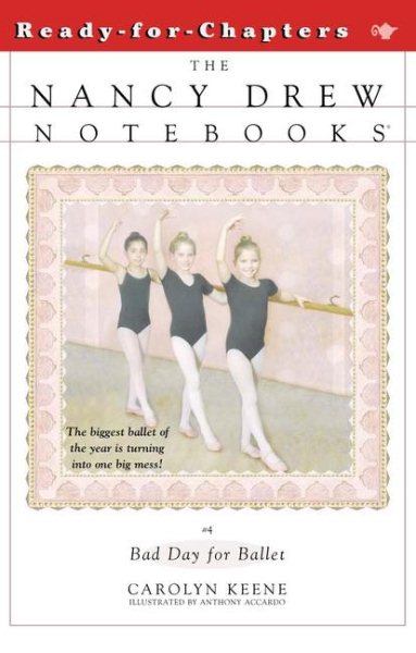 Bad Day for Ballet (Nancy Drew Notebooks #4) cover