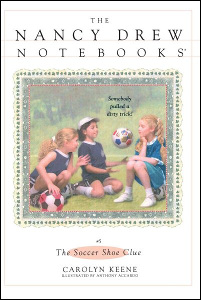 The Soccer Shoe Clue (Nancy Drew Notebooks #5) cover