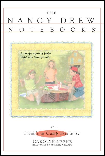 Trouble at Camp Treehouse (Nancy Drew Notebooks #7) cover