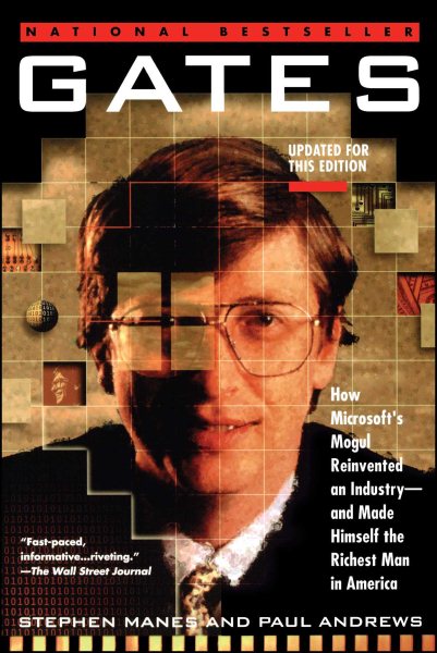Gates: How Microsoft's Mogul Reinvented an Industry--and Made Himself the Richest Man in America cover