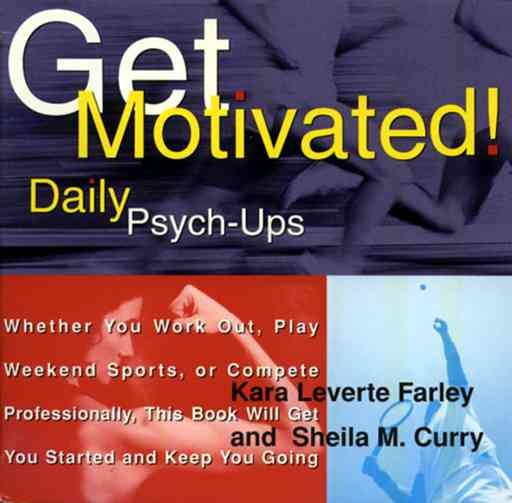 Get Motivated!: Daily Psych-Ups cover