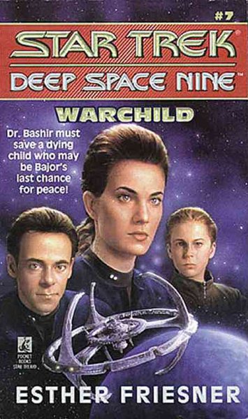 Warchild (Star Trek Deep Space Nine, No 7) cover