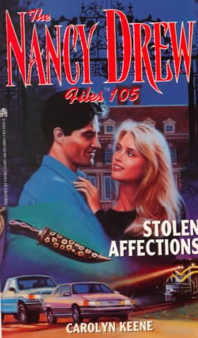 Stolen Affections (Nancy Drew Files #105)