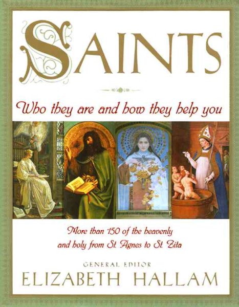 Saints: Who They Are and How They Help You cover