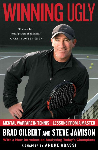 Winning Ugly: Mental Warfare in Tennis--Lessons from a Master cover