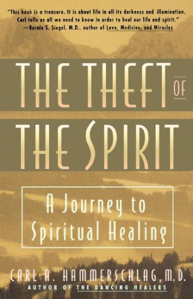 Theft of the Spirit: A Journey to Spiritual Healing cover