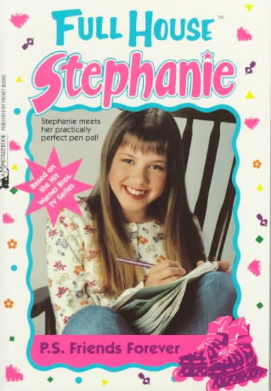 P.S. Friends Forever (Full House Stephanie) cover
