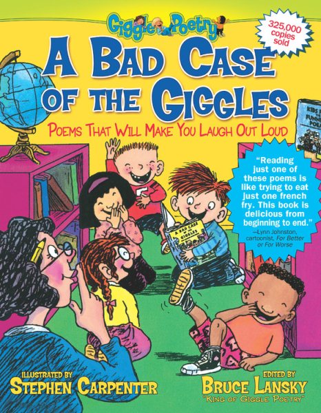 A Bad Case Of The Giggles : Kids Pick the Funniest Poems, Book #2