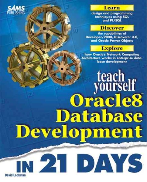 Teach Yourself Oracles8 Database Development in 21 Days (Sams Teach Yourself) cover
