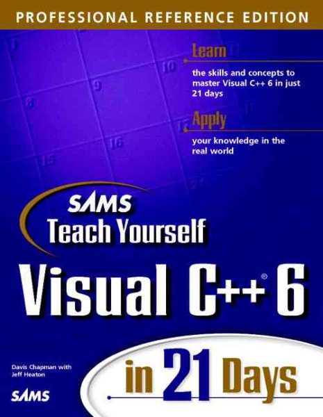 Sams Teach Yourself Visual C++ 6 in 21 Days, Professional Reference Edition cover