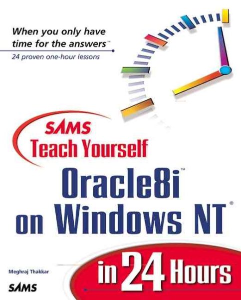 Teach Yourself Oracle8i on Windows NT in 24 Hours (Sams Teach Yourself...in 24 Hours) cover