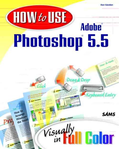 How to Use Adobe Photoshop 5.5: Visually in Full Color cover